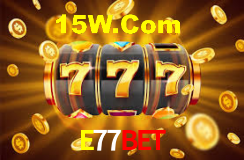 E77Bet